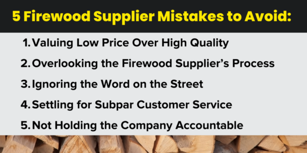 Graphic listing common mistakes when choosing a firewood supplier
